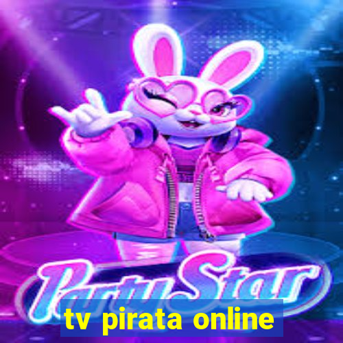 tv pirata online